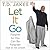 Let It Go: Forgive So You Can Be Forgiven