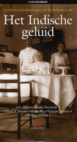 Het Indische geluid : verhalen en herinneringen uit Nederlands-Indië (Audiobook)