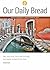 Our Daily Bread - July / Au...