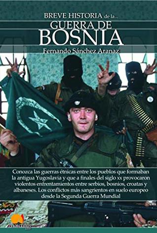 Breve historia de la guerra de Bosnia (Kindle Edition)