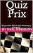 Quiz Prix: Do you have what...