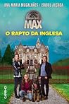 Inspetor Max o rapto da inglesa by Ana Maria Magalhães