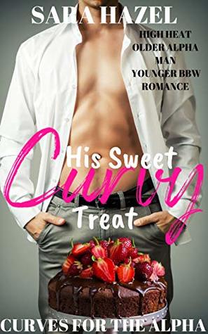 His Sweet Curvy Treat (Kindle Edition)