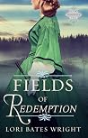 Field of Redemption by Lori Bates Wright