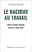 Le racisme au travail (Textes à l'appui)