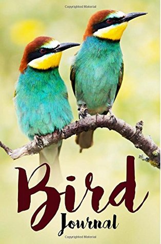 Bird Journal: Birding Journal for Birdwatchers by Susan Note