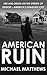 American Ruin by Michael   Matthews