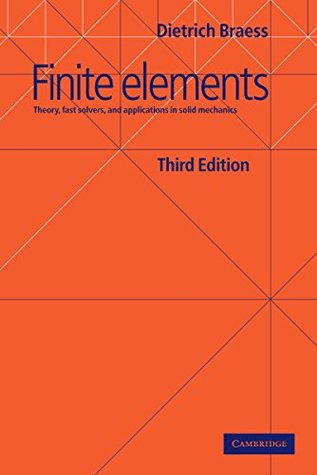 Finite Elements: Theory, Fast Solvers, and Applications in Solid Mechanics