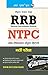RRB: NTPC (Ist Stage) Exam Guide