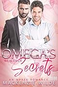 Omega’s Wealth of Secrets: Book Three