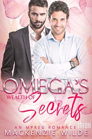 Omega’s Wealth of Secrets: Book Three (Shale River #3 part 3 of 3)