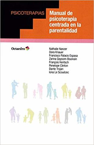 Manual de psicoterapia centrada en la parentalidad (Paperback)