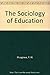 The sociology of education