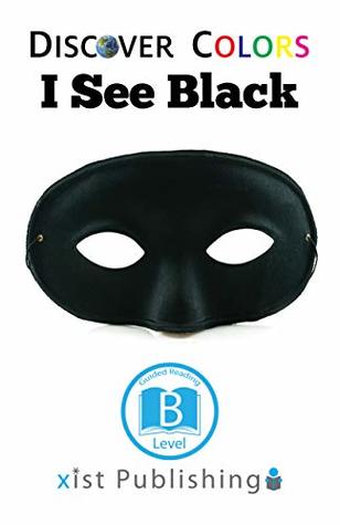 I See Black (Discover Colors)