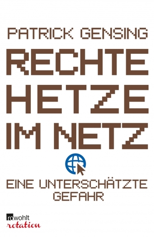 Rechte Hetze im Netz - eine unterschätzte Gefahr (Kindle Edition)