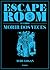 Escape Room. El libro: Morir dos veces