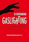 O Fenômeno Gaslig...
