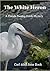 The White Heron (A Florida ...