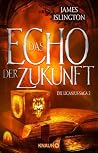 Das Echo der Zukunft