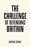 The Challenge of Defending Britain (Pocket Politics)