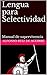 Lengua para Selectividad: Manual de supervivencia
