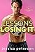 Lessons In Losing It (Study...