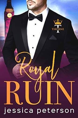 Royal Ruin (Thorne Monarchs, #1)