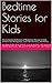 Bedtime Stories for Kids: T...