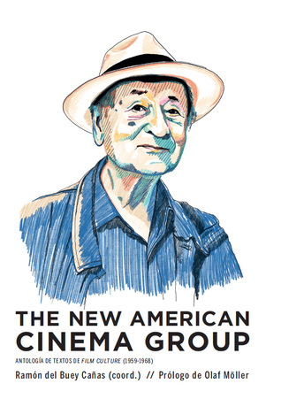 Portada de The New American Cinema Group. Antología de textos de Film Culture, de Ramón del Buey Cañas