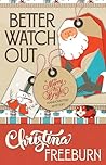 Better Watch Out by Christina Freeburn
