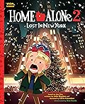 Home Alone 2: Lost in New York: The Classic Illustrated Storybook (Pop Classics)