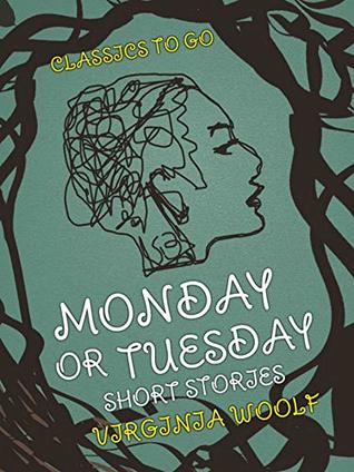 Monday or Tuesday Short Stories