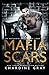 Mafia Scars (The Accidental Mafia Queen, #2)