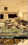 Dear Dewey: A Yea...