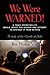We Were Warned!: A TOXIC SP...