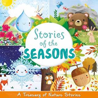 Stories of the Seasons: Nature Stories Collection (Hardcover)