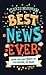Best News Ever: Your 100-Day Guide to the Gospel of Mark