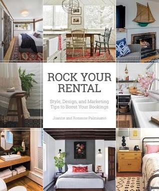 Rock Your Rental: Style, Design, and Marketing Tips to Boost Your Bookings (Paperback)