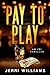 Pay to Play