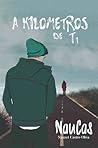 A kilómetros de ti by Nauzet Castro Oliva