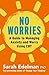 No Worries: A Guide to Releasing Anxiety and Worry Using CBT