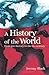 A History of the World: From Prehistory to the 21st Century (Arcturus Science & History Collection, 5)