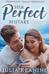 Her Perfect Mistake  (Heathcliff Family Romances #6)