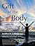 Gift of the Body: A Multi-d...