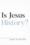 Is Jesus History?