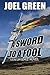 A Sword to a Fool (Blake Dr...
