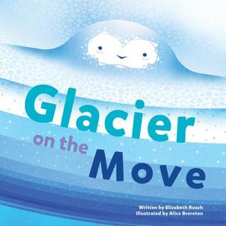 Glacier on the Move (Hardcover)