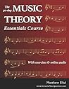 The 30-day Music Theory Essentials Course: With exercises and online audio