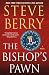 The Bishop's Pawn: A Novel (Cotton Malone, 13)