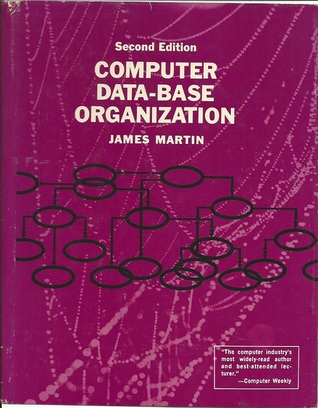 Computer Data-Base Organization (Prentice-Hall Series in Automatic Computation)